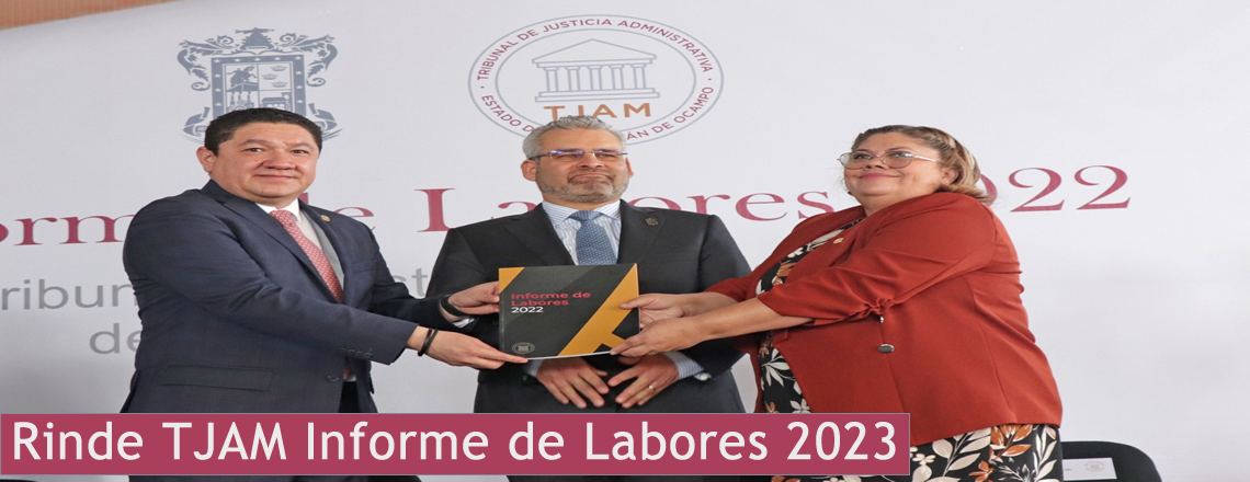 Rinde TJAM Informe de Labores 2022